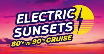 Electric Sunsets 80s Vs 90s Cruise